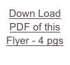 Down Load PDF of this Flyer - 4 pgs